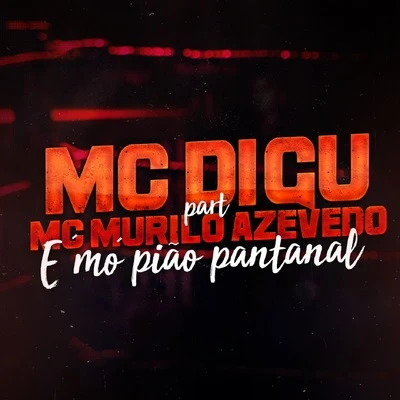 MC Murilo Azevedo É Mó Pião Pantanal