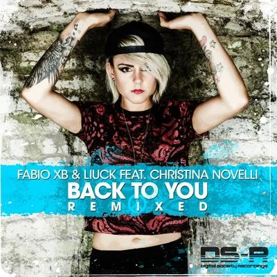 Fabio XB Back To You (Remixed)