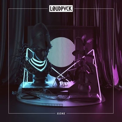 LOUDPVCK Gone