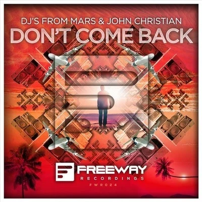 John Christian/DJs From Mars Dont Come Back