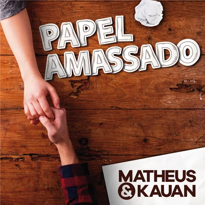 Matheus &amp; Kauan Papel Amassado (Na Praia 2Ao Vivo)