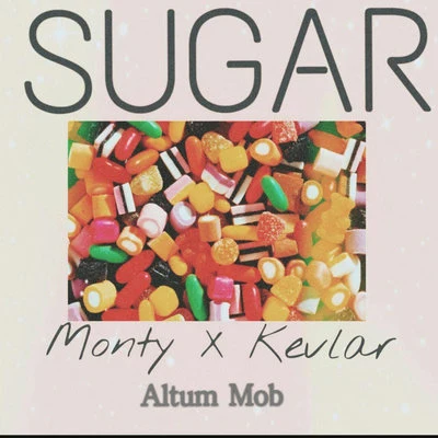 Monty/Altum Mob/Kevlar.X Sugar