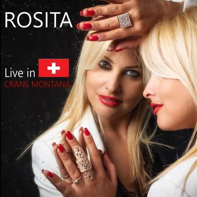 Rosita Live in Crans Montana