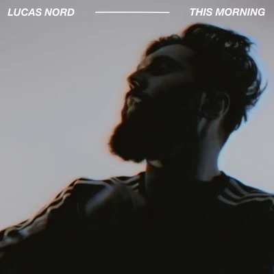 Lucas Nord This Morning