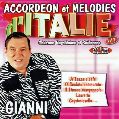 gianni Chansons Napolitaines Et Siciliennes Vol. 3 (Accordéon Et Mélodies)