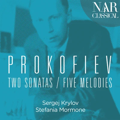 Stefania Mormone/Sergej Krylov Prokofiev: Two Sonatas, Five Melodies