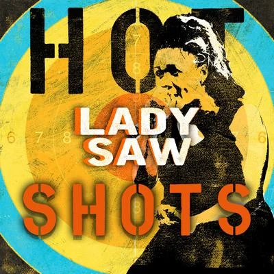 Lady Saw Lady Saw - Dancehall Hot Shots