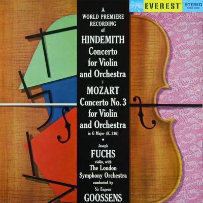 Joseph Fuchs/Sir Eugene Goossens/The London Symphony Orchestra Hindemith: Violin Concerto & Mozart: Violin Concerto No. 3 (Transferred from the Original Everest Records Master Tapes)