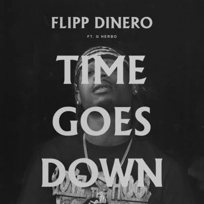 Flipp Dinero Time Goes Down (Remix)