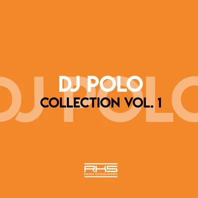 DJ Polo RKS Presents: DJ Polo Collection