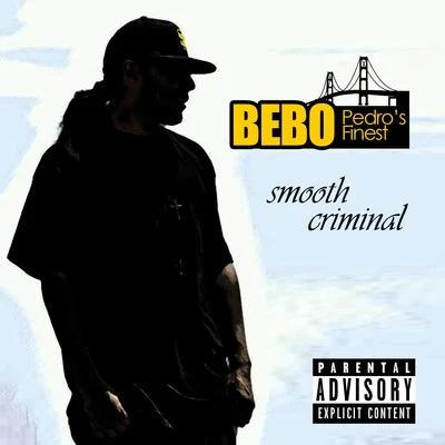 Bebo Smooth Criminal (feat. Slump Musiq) - Single