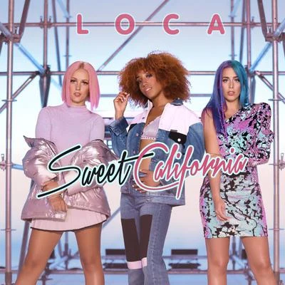 Sweet California Loca