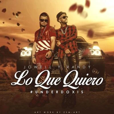 Jowell Lo Que Quiero - Single