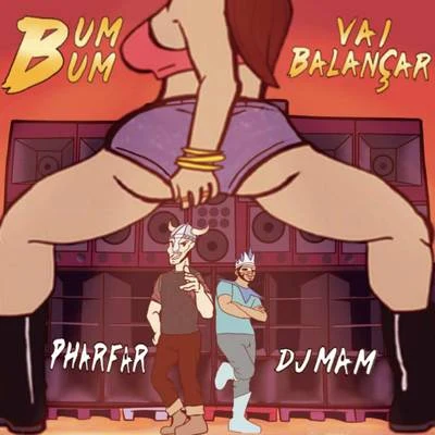 DJ Mam Bum Bum Vai Balançar