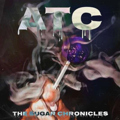 ATC The Sugar Chronicles