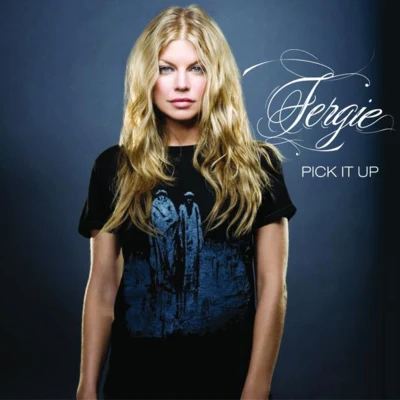 Fergie Pick It Up