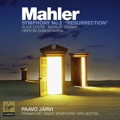 Natalie Dessay/Paavo Järvi/Alice Coote/Frankfurt Radio Symphony Orchestra Mahler Symphony No.2