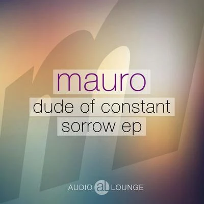 Mauro Dude of Constant Sorrow