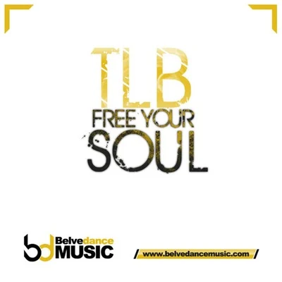 TLB Free Your Soul