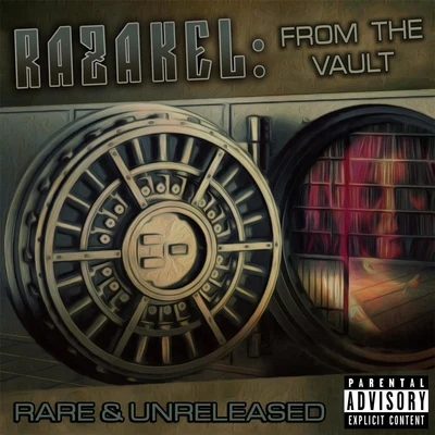 Razakel From the Vault: Rare & Unreleased