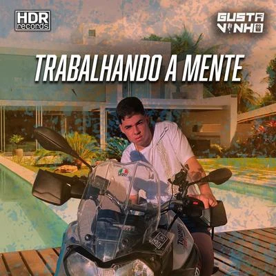 MC Gustavinho Trabalhando a Mente