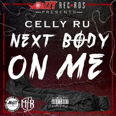 Cellyru Next Body On Me