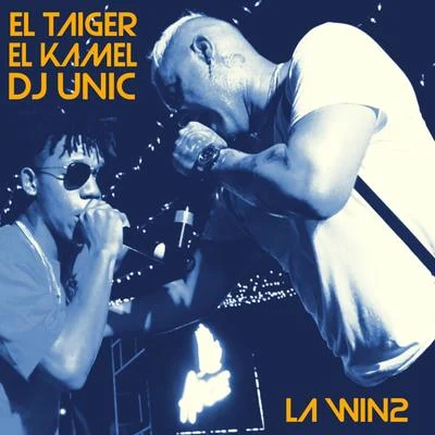 El Kamel/DJ Unic/El Taiger La Win2