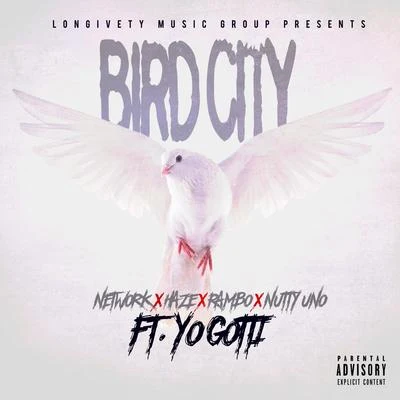 HAZE/Nutty Uno/Rambo/Yo Gotti/Network Bird City (feat. Yo Gotti)