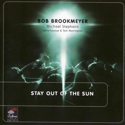 Bob Brookmeyer Stay Out of the Sun