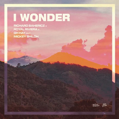 Mickey Shiloh/Richard Bahericz/G. H. Hat/Royal Riviera I Wonder (Extended Mix)