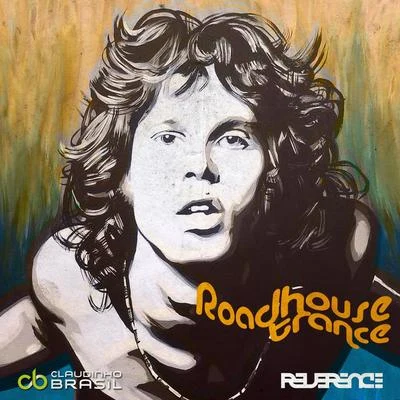 Reverence/Claudinho Brasil Roadhouse Trance (Remix)