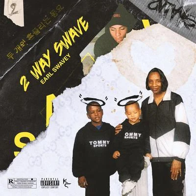 Earl Swavey 2 Way Swave