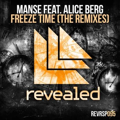 Manse Freeze Time (The Remixes)