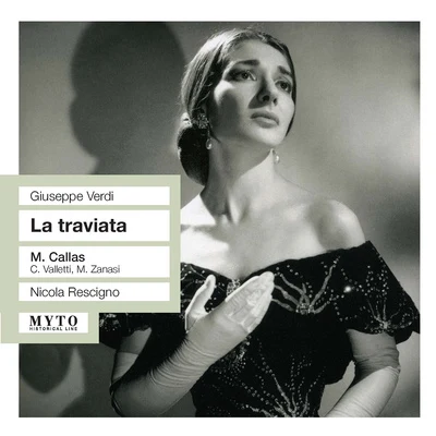 Nicola Rescigno VERDI, G.: Traviata (La) [Opera] (Callas, Valletti, Zanasi, Royal Opera House Chorus and Orchestra, Covent Garden, Rescigno) (1958)