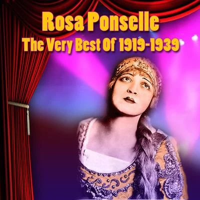 Rosa Ponselle The Very Best Of 1919-1939