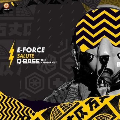 E-Force Salute (Q-BASE 2018 Hangar OST)