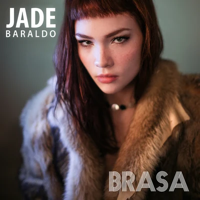 Jade Baraldo Brasa