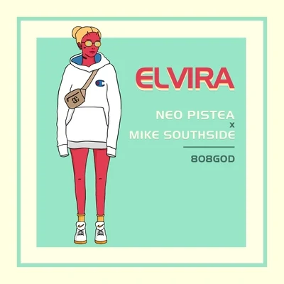 Mike Southside/Neo Pistea/808GOD Elvira