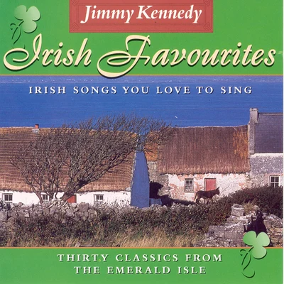 Jimmy Kennedy Irish Favourites