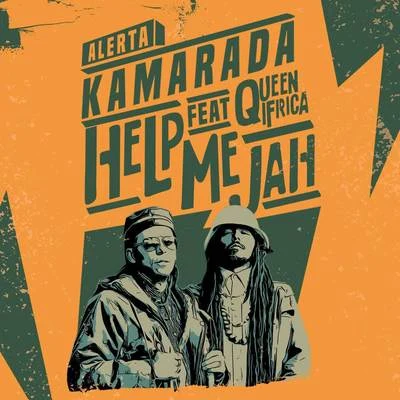 Alerta Kamarada Help Me Jah (Dub Mix)