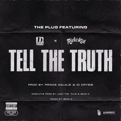 Rich The Kid/The Plug/D-Block Europe Tell The Truth