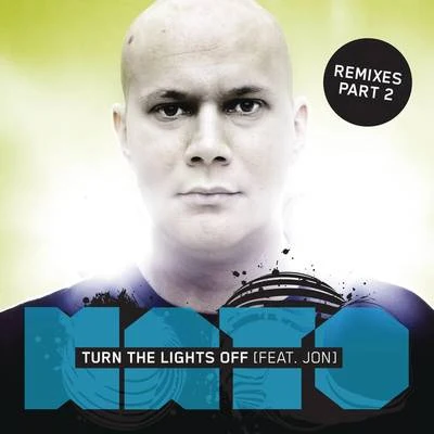 Jon/Kato Turn The Lights Off (Remixes Part 2)