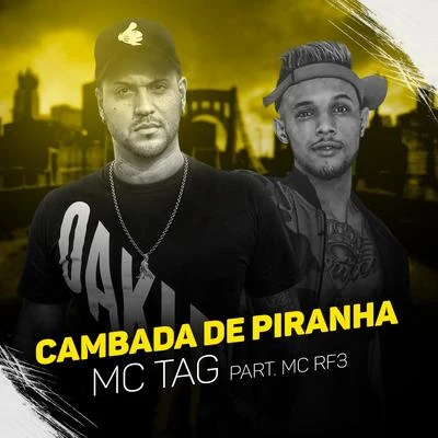 MC Tag Cambada de Piranha