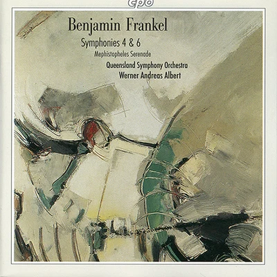 Queensland Symphony Orchestra FRANKEL, B.: Symphonies Nos. 4 and 6Mephistopheles Serenade (Queensland Symphony, Albert)