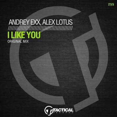 Andrey Exx/Alex Lotus I Like You