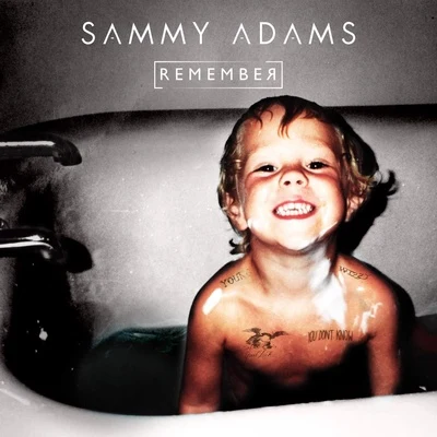 Sammy Adams Remember