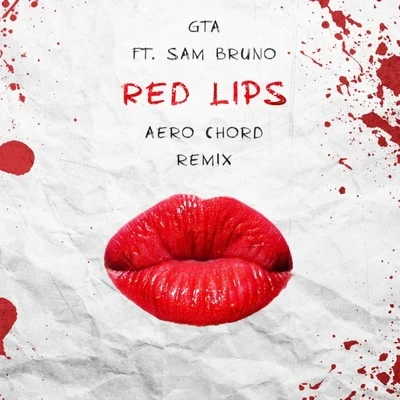 Aero Chord Red Lips (Aero Chord Remix)