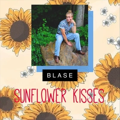 Blase Sunflower Kisses