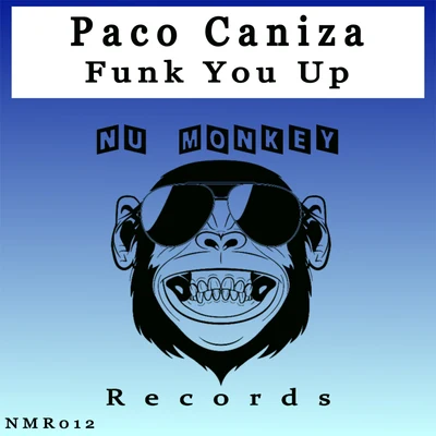 Paco Caniza Funk You Up