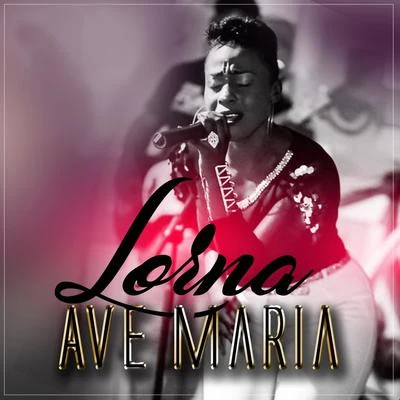 Lorna Ave Maria